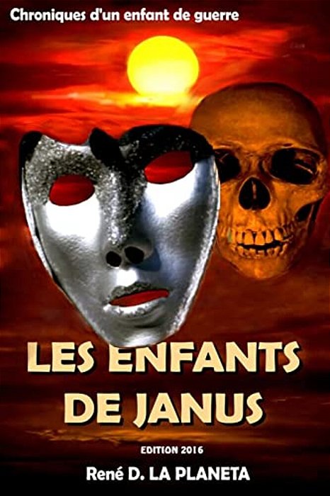 Les Enfants De Janus: Chroniques D'Un Enfant De Guerre-..