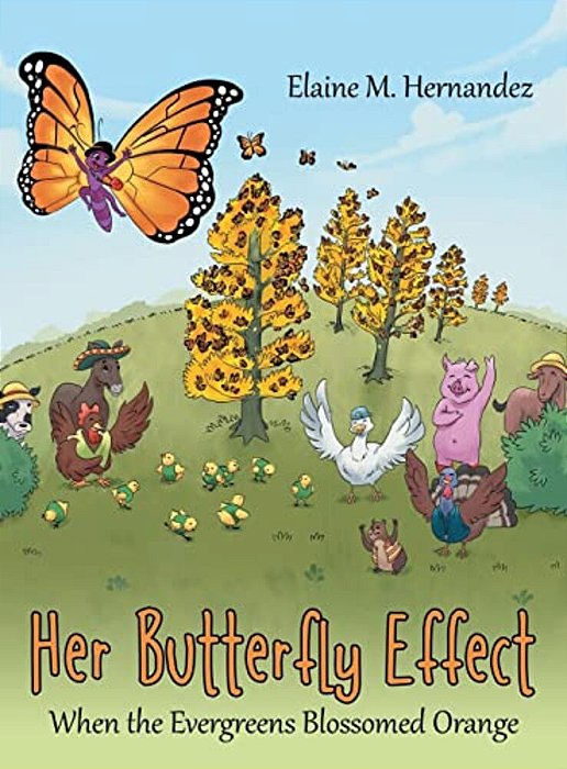 Her Butterfly Effect: When The Evergreens Blossomed Orange-..