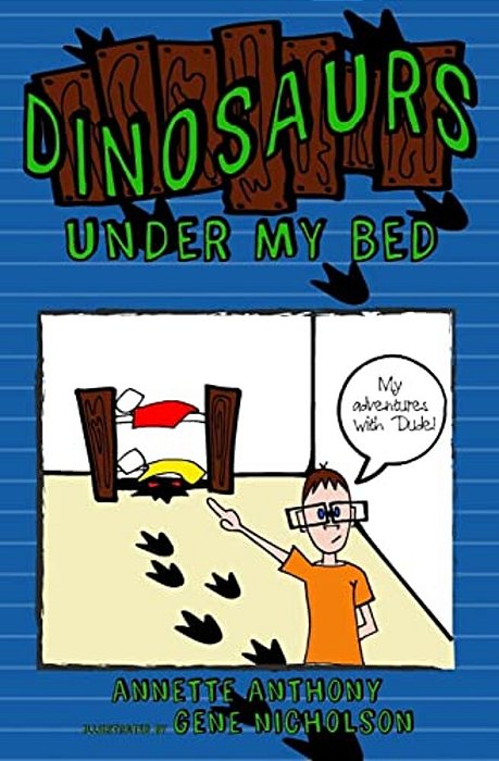 Dinosaurs Under My Bed-..