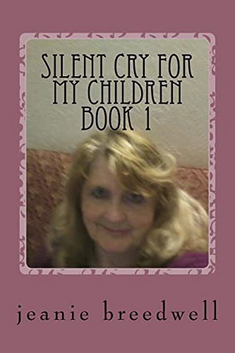 Silent Cry For My Children Book 1-..