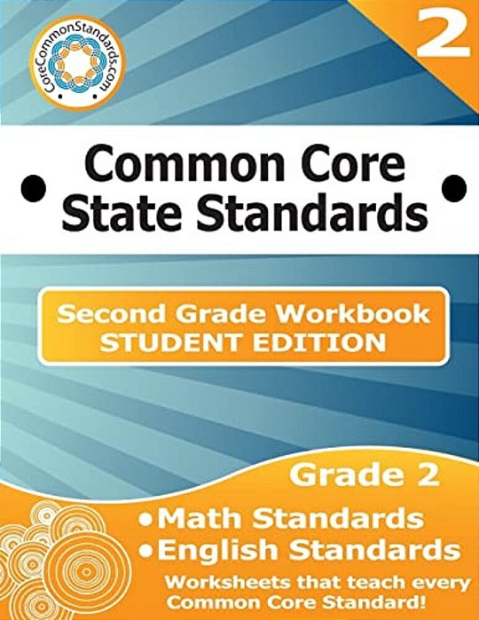Second Grade Common Core Workbook - Student Edition-..