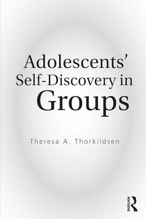 Adolescents' Self-Discovery In Groups-..