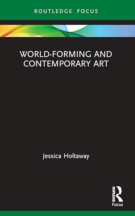 World-Forming And Contemporary Art-..
