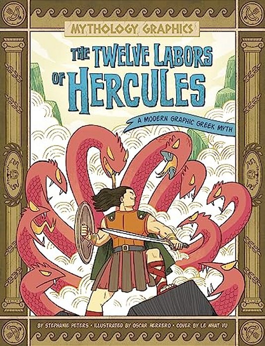 The Twelve Labors Of Hercules: A Modern Graphic Greek Myth-..