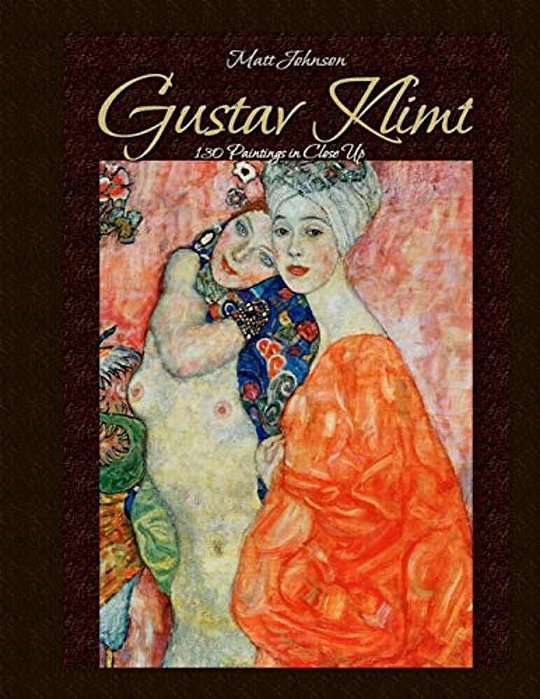 Gustav Klimt: 130 Paintings In Close Up-..