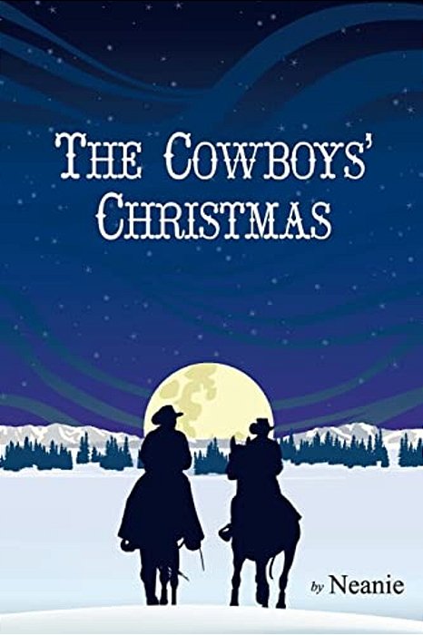 The Cowboys' Christmas: An Original Story-..