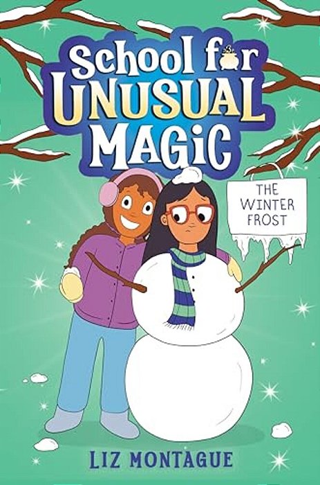 The Winter Frost (School For Unusual Magic #2)-..