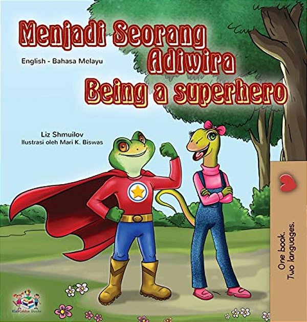 Being A Superhero (Malay English Bilingual Book For Kids)-..