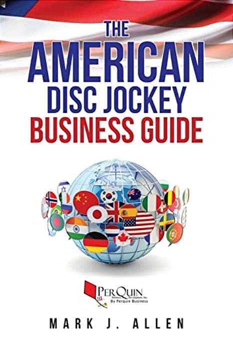 The American Disc Jockey Business Guide-..