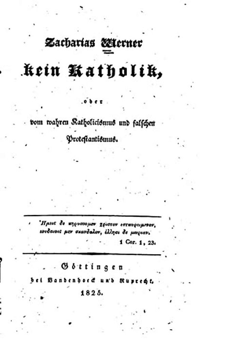 Kein Katholik, Oder, Vom Wahren Katholicismus Und Falschen Protestantismus-..
