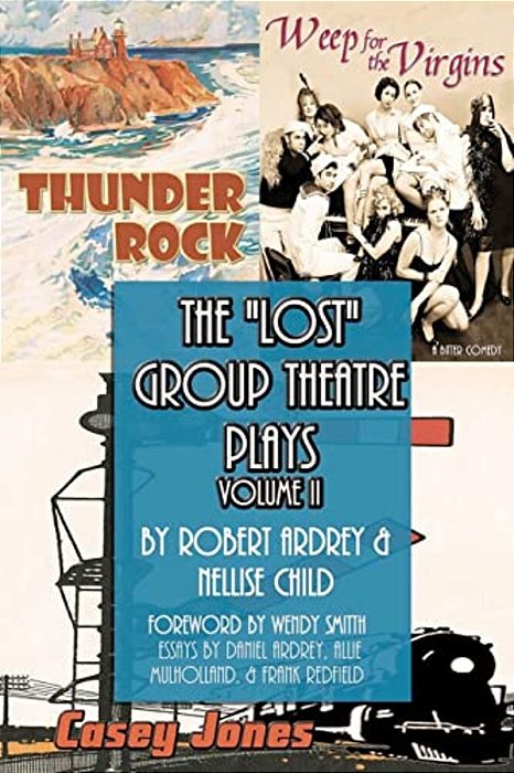 The Lost Group Theatre Plays: Volume II-..