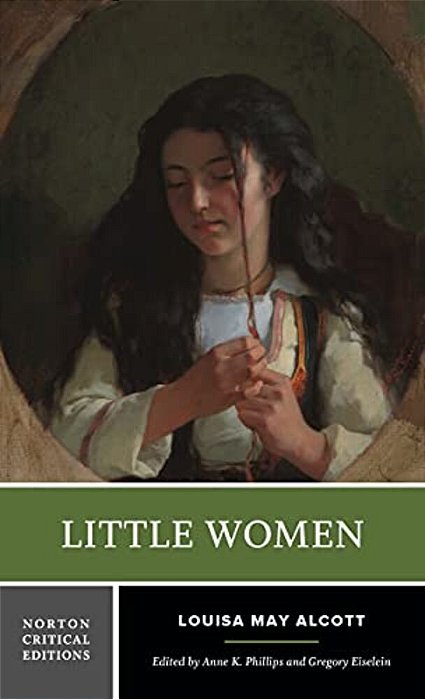 Little Women: A Norton Critical Edition-..