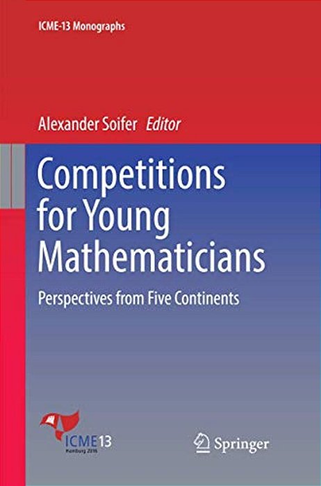Competitions For Young Mathematicians: Perspectives From Five Continents-..