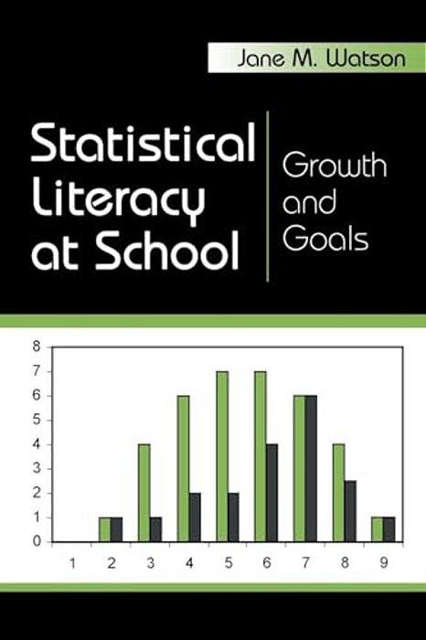Statistical Literacy At School: Growth And Goals-..