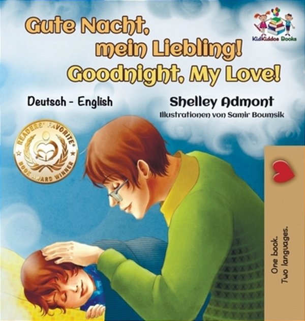 Gute Nacht, Mein Liebling! Goodnight, My Love!: German English Bilingual-..