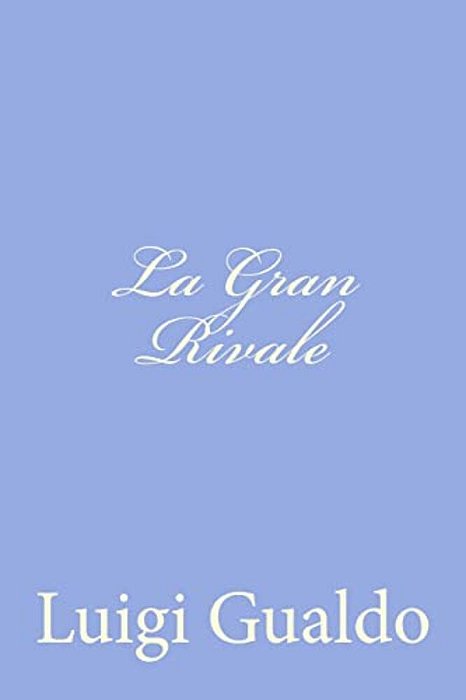 La Gran Rivale-..