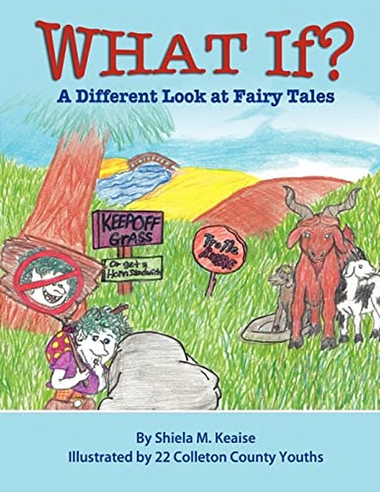 What If?: A Different Look At Fairy Tales-..