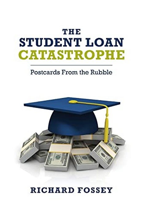 The Student-Loan Catastrophe: Postcards From The Rubble-..