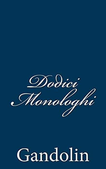 Dodici Monologhi-..