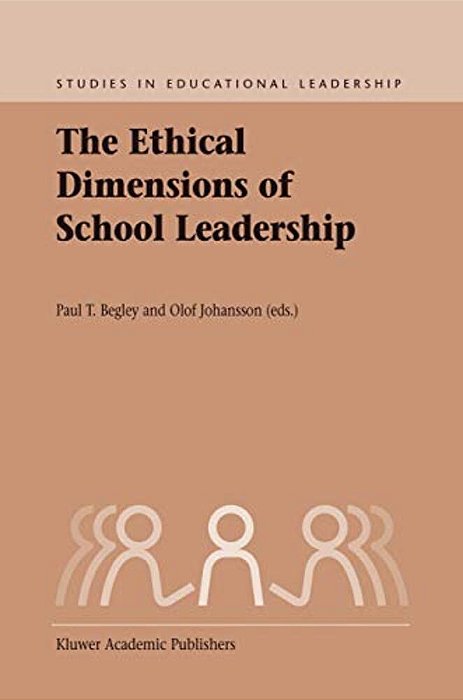 The Ethical Dimensions Of School Leadership-..