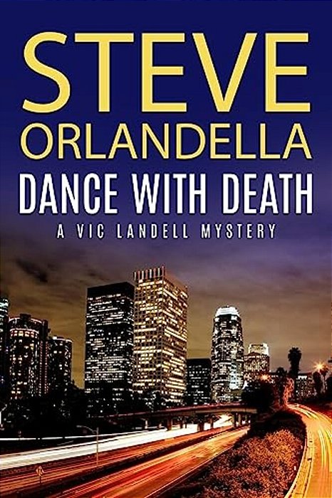 Dance With Death: A Vic Landell Mystery-..