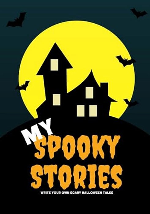 My Spooky Stories: Write Your Own Scary Halloween Tales, 100 Pages, Candy Corn Orange-..