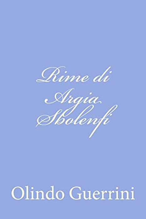 Rime Di Argia Sbolenfi-..