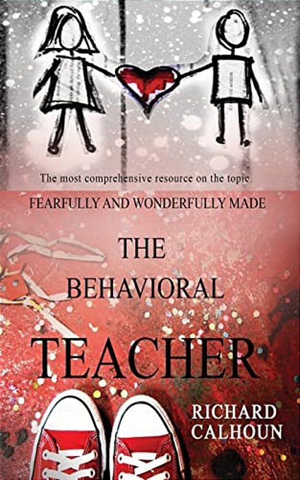 Fearfully And Wonderfully Made... The Behavioral Teacher-..