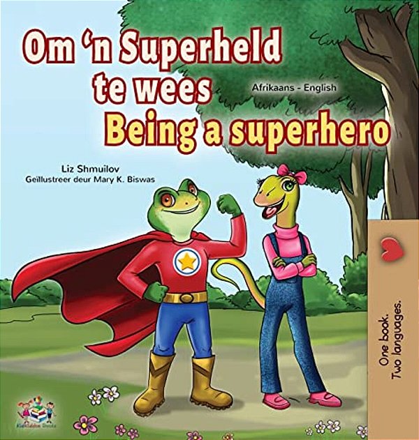 Being A Superhero (Afrikaans English Bilingual Children's Book)-..