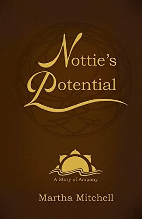 Nottie's Potential: A Story Of Ampany-..