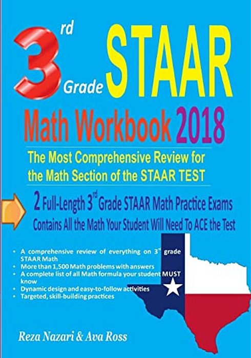 3RD Grade Staar Math Workbook 2018: The Most Comprehensive Review For The Math Section Of The Staar Test-..