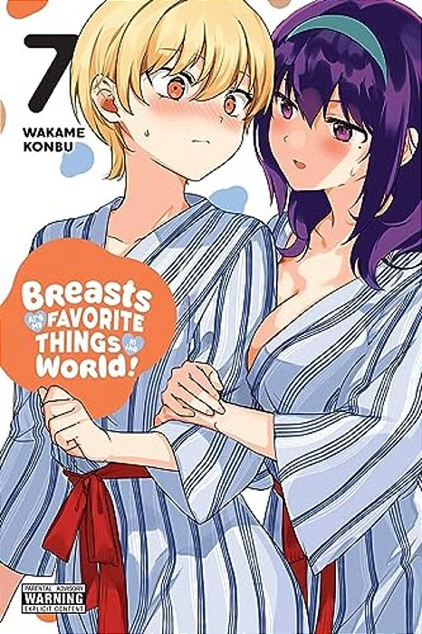 Breasts Are My Favorite Things In The World!, Vol. 7-..