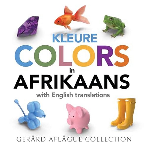 Colors In Afrikaans: With English Translations-..