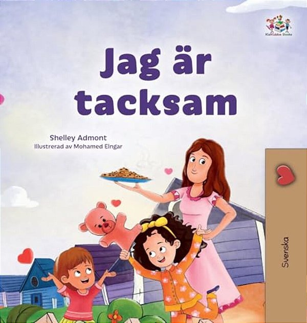 I Am Thankful (Swedish Book For Children)-..