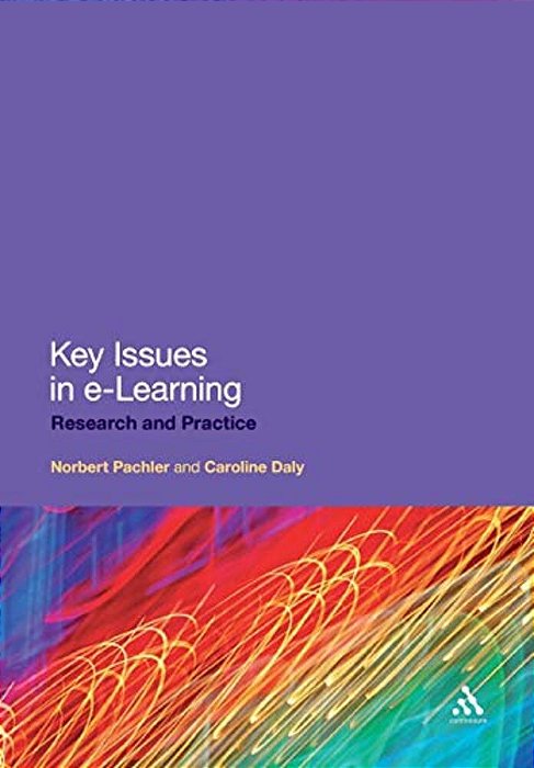 Key Issues In E-Learning: Research And Practice-..