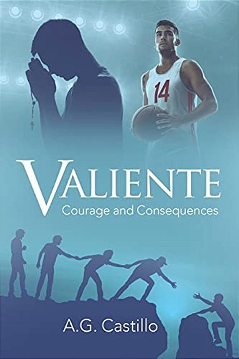 Valiente: Courage And Consequences-..