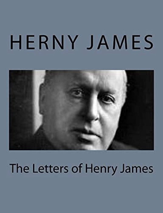 The Letters Of Henry James-..