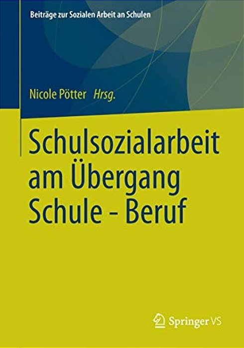 Schulsozialarbeit Am Übergang Schule - Beruf-..