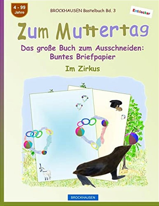 Brockhausen Bastelbuch Bd. 3 - Zum Muttertag: Das Große Buch Zum Ausschneiden - Buntes Briefpapier-..