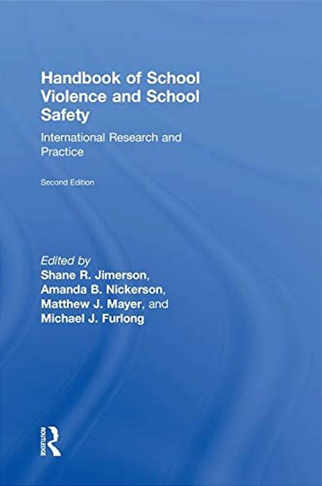 Handbook Of School Violence And School Safety: International Research And Practice-..