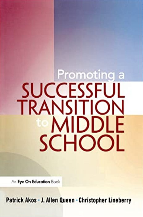 Promoting A Successful Transition To Middle School-..
