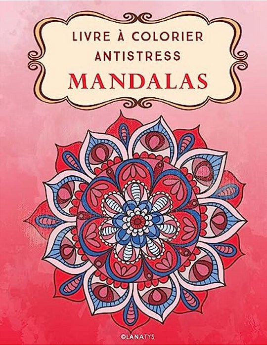 Livre À Colorier Antistress Mandalas-..
