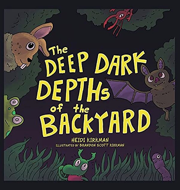 The Deep Dark Depths Of The Backyard-..