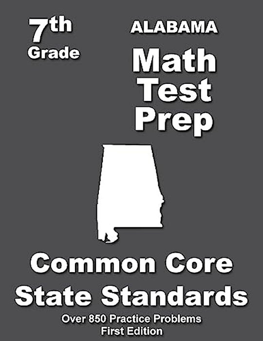 Alabama 7Th Grade Math Test Prep: Common Core Learning Standards-..