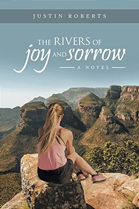 The Rivers Of Joy And Sorrow-..