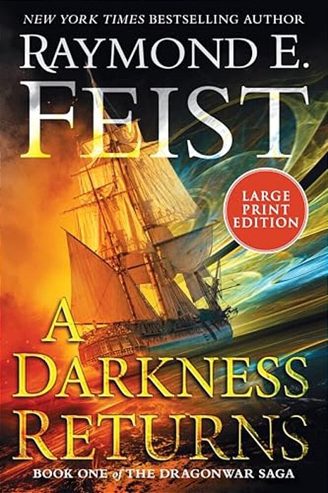 A Darkness Returns: Book One Of The Dragonwar Saga-..