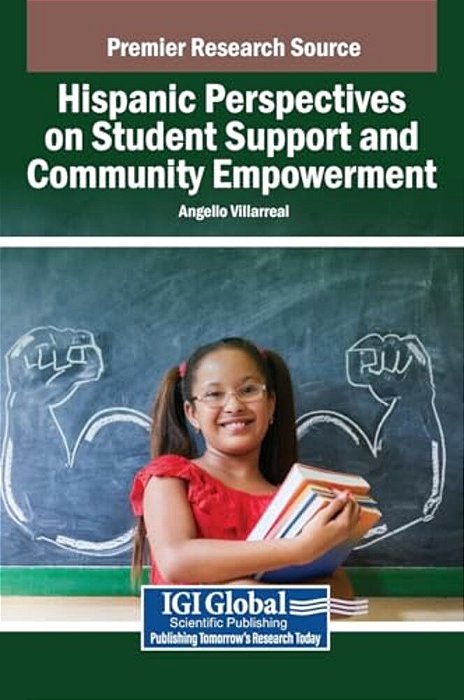 Hispanic Perspectives On Student Support And Community Empowerment-..