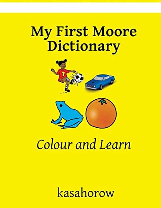 My First Moore Dictionary: Colour And Learn-..