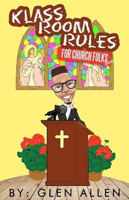Klass Room Rules For Church Folks-..
