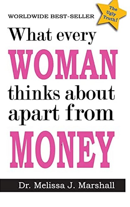 What Every Woman Thinks About Apart From Money-..